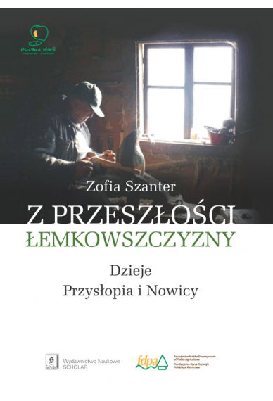 Z PRZESZŁOŚCI ŁEMKOWSZCZYZNY br>dzieje Przysłopia i Nowicy