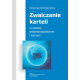 Zwalczanie karteli w prawie antymonopolowym i karnym