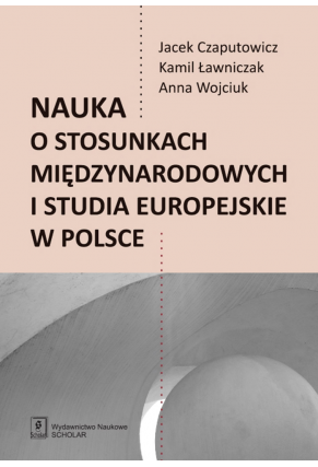 Nauka o stosunkach międzynarodowych i studia europejskie w Polsce