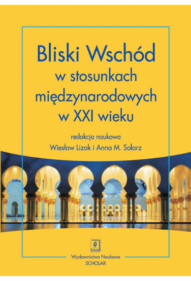 Bliski Wschód w stosunkach międzynarodowych w XXI wieku