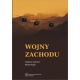 Wojny Zachodu. Interwencje zbrojne państw zachodnich po zimnej wojnie