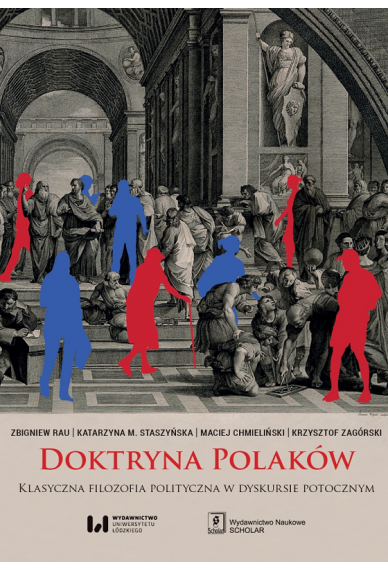 DOKTRYNA POLAKÓW <br> Klasyczna filozofia polityczna w dyskursie potocznym