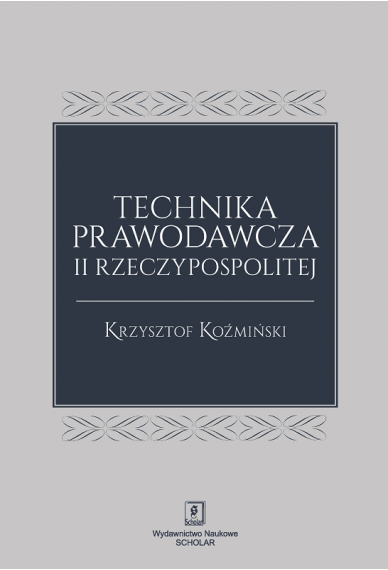 TECHNIKA PRAWODAWCZA <br> II RZECZYPOSPOLITEJ