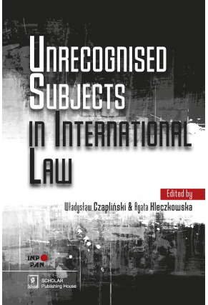 UNRECOGNISED SUBJECTS IN INTERNATIONAL LAW