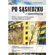 PO SĄSIEDZKU Z RÓŻNORODNOŚCIĄ <br>Interakcje w miejskich przestrzeniach lokalnych <br>z perspektywy różnych grup mieszkańców