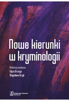 NOWE KIERUNKI W KRYMINOLOGII