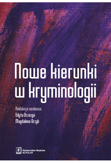 NOWE KIERUNKI W KRYMINOLOGII