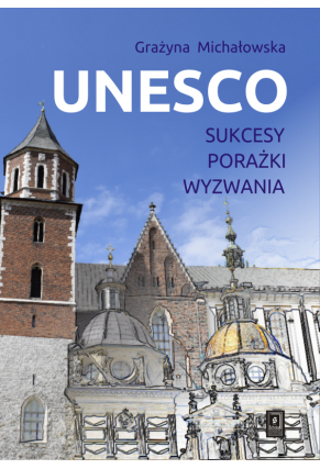 UNESCO<br> Sukcesy, porażki, wyzwania