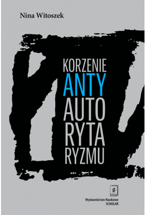 KORZENIE ANTYAUTORYTARYZMU