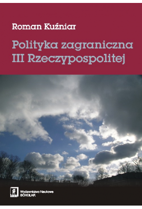 POLITYKA ZAGRANICZNA <br>III RZECZYPOSPOLITEJ