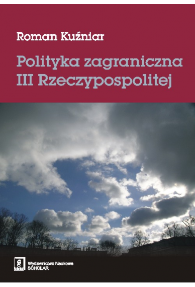 POLITYKA ZAGRANICZNA <br>III RZECZYPOSPOLITEJ