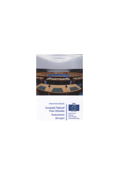 Europejski Trybunał <br>Praw Człowieka<br>ORZECZNICTWO 2001 (część I)