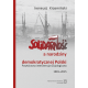 SOLIDARNOŚĆ A NARODZINY DEMOKRATYCZNEJ POLSKI <br>Powtórzona interwencja socjologiczna 1981–2015