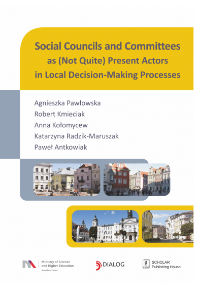 SOCIAL COUNCILS AND COMMITTEES AS<br> (NOT QUITE) PRESENT ACTORS IN LOCAL DECISION-MAKING PROCESSES