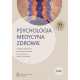 PSYCHOLOGIA – MEDYCYNA – ZDROWIE <br>t. 1