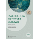 PSYCHOLOGIA – MEDYCYNA – ZDROWIE <br>t. 2