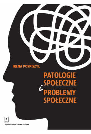 PATOLOGIE SPOŁECZNE I PROBLEMY SPOŁECZNE