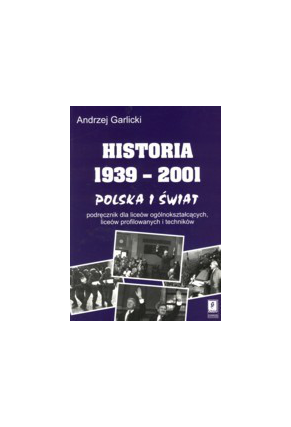 HISTORIA 1939–2001 <br>Polska i świat