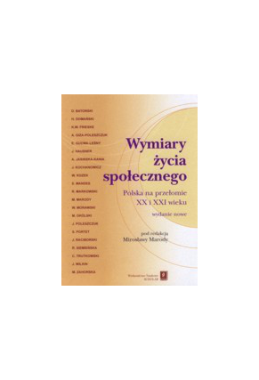 WYMIARY ŻYCIA SPOŁECZNEGO <br>Polska na przełomie XX i XXI wieku