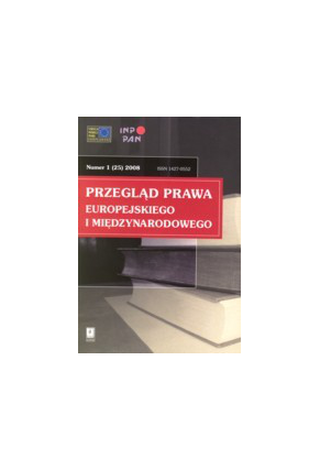 2008 PRZEGLĄD PRAWA EUROPEJSKIEGO I MIĘDZYNARODOWEGO <br> nr 1 <br>UWAGA!!! Do kupienia także w PDFie