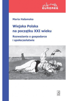 Wiejska Polska na początku XXI wieku