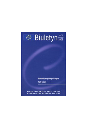 2008 BIULETYN nr 3 <br>Standardy antydyskryminacyjne Rady Europy <br>UWAGA! Do kupienia także w PDFie