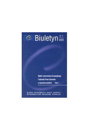2009 BIULETYN nr 1 <br>Wybór orzecznictwa ETPC w sprawach polskich, t. 1 <br>UWAGA!!! Do kupienia także w PDFie