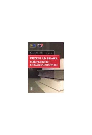 2008 PRZEGLĄD PRAWA EUROPEJSKIEGO I MIĘDZYNARODOWEGO <br>nr 2 <br>UWAGA!!! Do kupienia także w PDFie