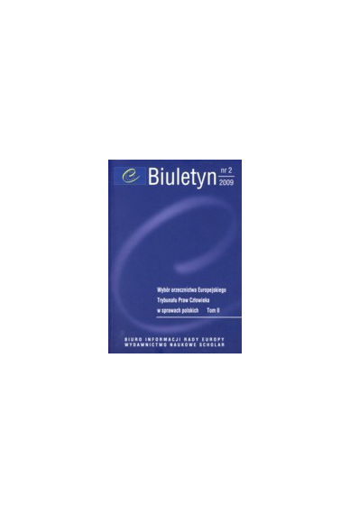 2009 BIULETYN nr 2 <br>Wybór orzecznictwa ETPC w sprawach polskich <br> t. II