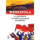 WENEZUELA <br>w procesie (r)ewolucyjnych przemian