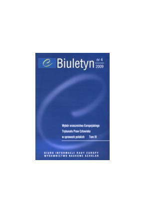 2009 BIULETYN nr 4 <br>Wybór orzecznictwa ETPC w sprawach polskich <br> t. IV