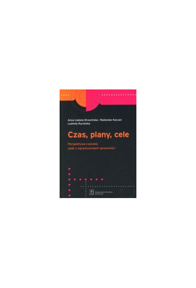 T. 04: CZAS, PLANY, CELE <br>Perspektywa czasowa <br>osób z ograniczeniami sprawności